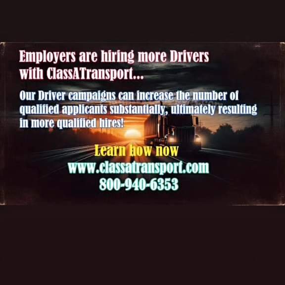 Employers Are Hiring More Commercial Truck Drivers with ClassATransport.com 